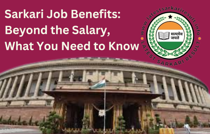 Sarkari Job Benefits: Beyond the Salary, What You Need to Know