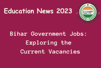  Bihar Government Jobs: Exploring the Current Vacancies